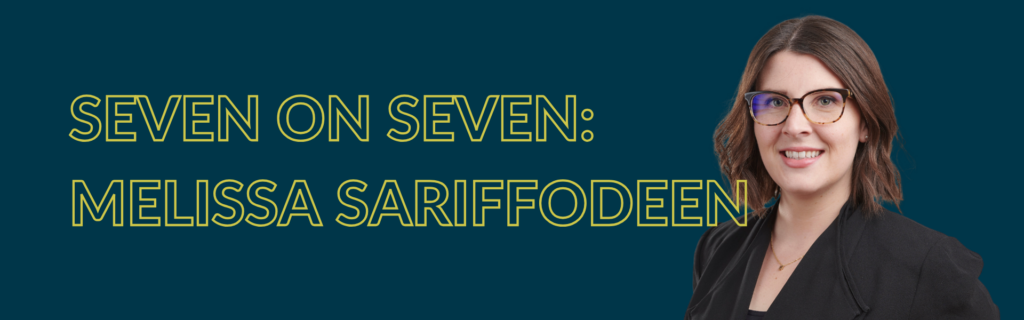 Seven on Seven_ Melissa Sariffodeen