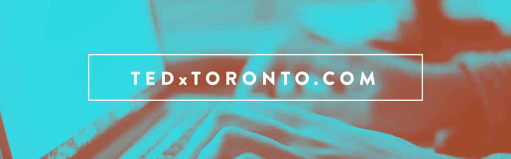 Creating a Legacy_ TEDxToronto 2017