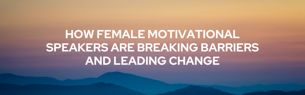 Female Speakers Leading Change