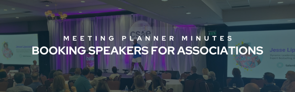Banner that reads "Meeting Planner Minutes Booking Speakers for Associations" in bold white font. The background image is of Jesse Lipscombe delivering a keynote speech on stage at a 2024 CSAE event.