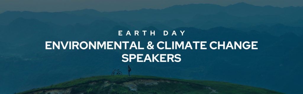 Decorative banner that says "Earth Day Environmental & Climate Change Speakers" in bold white font.