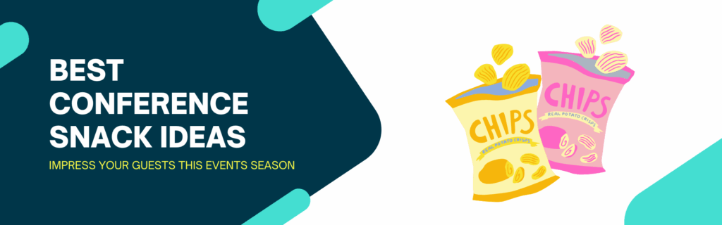 A decorative banner that reads "Best Conference Snack Ideas Impress your guests this events season" in bold text. Next to the text is a graphic of two bags of chips.