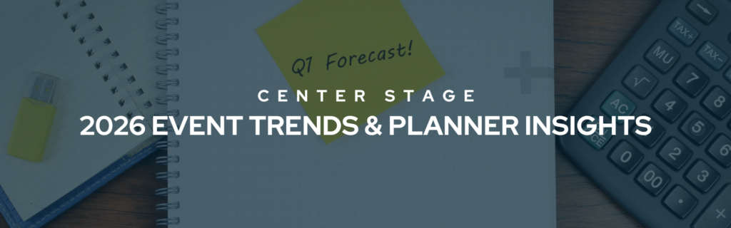 Decorative banner that reads "Center Stage: 2026 Event Trends & Planner Insights"