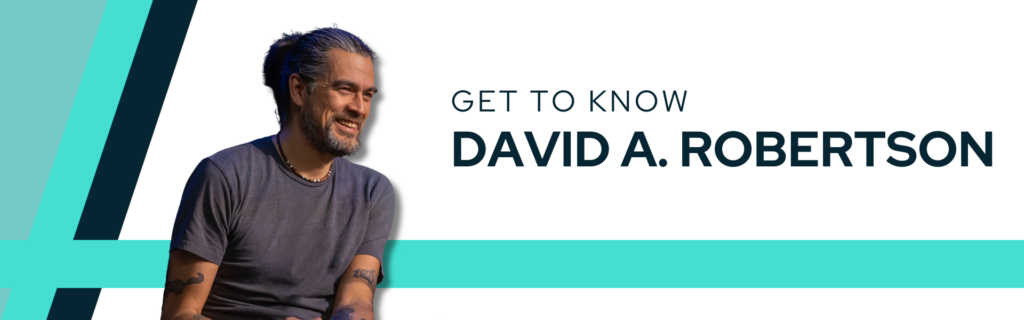 Decorative banner featuring an image of David A. Robertson next to a title that reads "Get to Know David A Robertson"